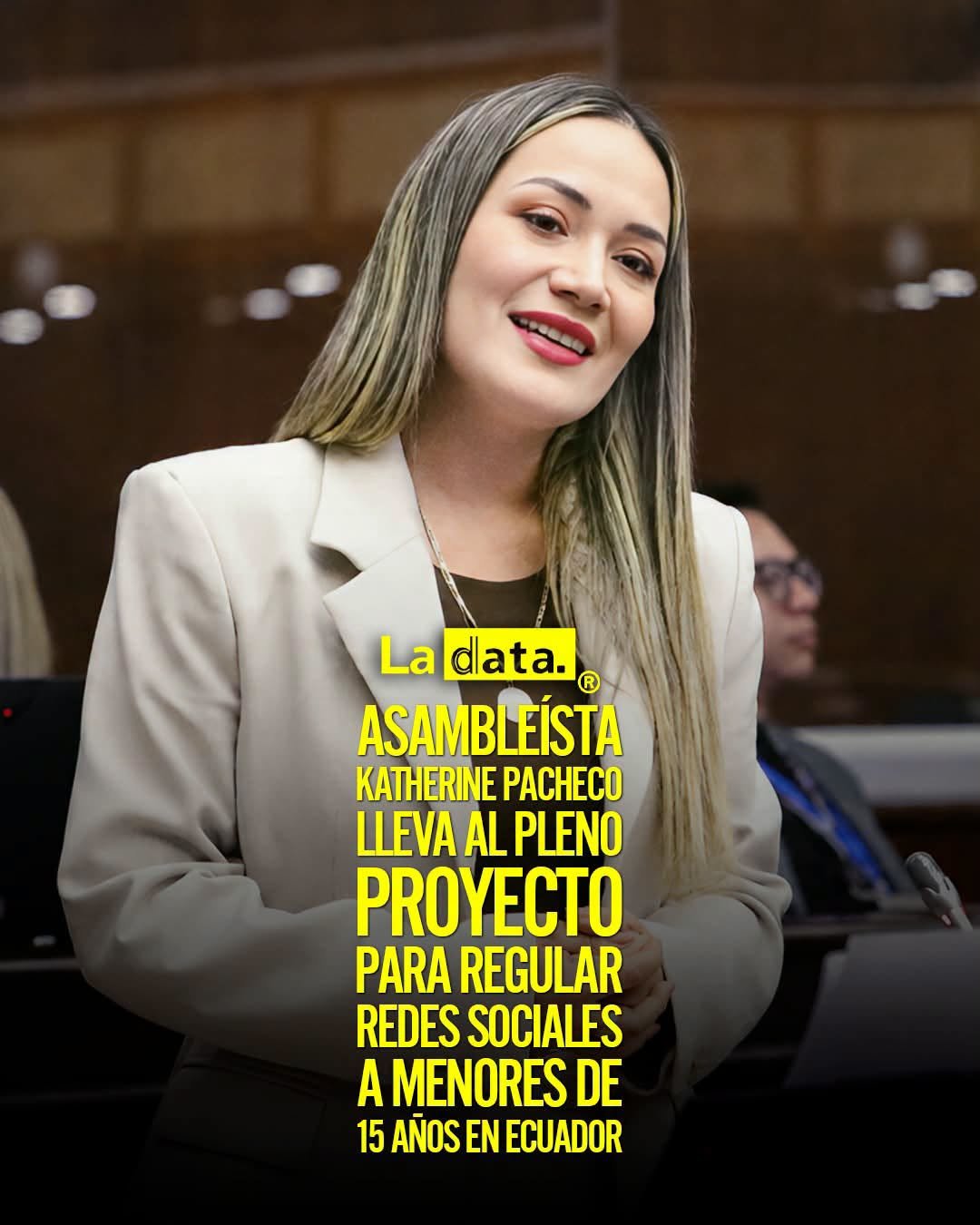 @ladataec👈 #LaData #TendenciaPolitica #AsambleaNacional #KatherinePacheco