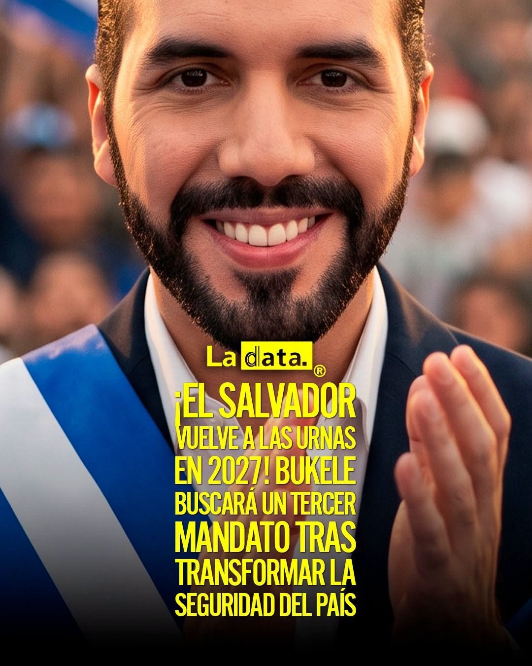 @ladataec👈 #LaData #TendenciaPolitica #NayibBukele #ElSalvador #Elecciones2027